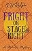 Fright on Stage Right (The Milverton Mysteries)