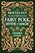 A Miscellany of Fairy Folk,...