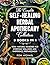 The Complete Self-Healing Herbal Apothecary Collection by Ron Michael