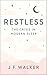 RESTLESS by J.F. Walker