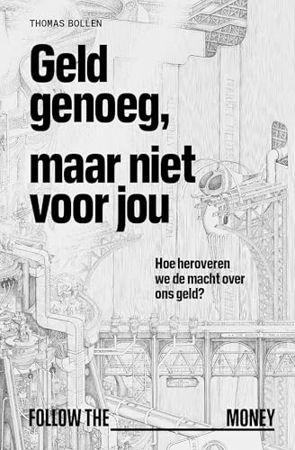 Geld genoeg, maar niet voor jou (Kindle Edition)
