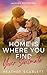 Home Is Where You Find Your...