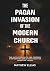 The Pagan Invasion of the M...