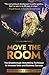 Move The Room: The Breakthr...