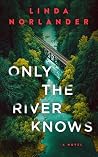 Only the River Knows
