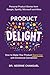 Product Delight by Dr. Nesrine Changuel