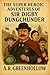 The Super Heroic Adventures of Sir Digby Dungchunder (The Heroic Adventures of Sir Digby Dungchunder Book 9)