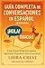 Guía Completa de Conversaci...