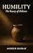 Humility: The Beauty of Hol...