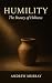 Humility by Andrew Murray Humility by Andrew Murray