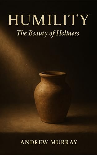 Humility: The Beauty of Holiness