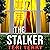 The Stalker by Teri Terry