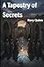 A Tapestry of Secrets by Rory Quinn