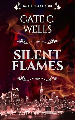 Silent Flames (Dark & Silent Night, #4)
