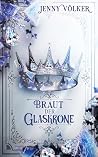 Braut der Glaskro...
