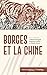 Borgès et la Chine