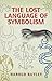 The Lost Language of Symbolism (Dover Occult)
