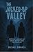 The Jacked Up Valley: A 21-...