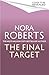 The Final Target by Nora Roberts The Final Target by Nora Roberts
