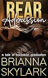 Rear Admission by Brianna Skylark