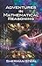Adventures in Mathematical Reasoning (Dover Books on Mathematics)