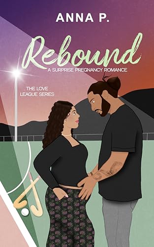 Rebound: A Surprise Pregnancy Romance (The Love League Book 2)