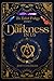 The Darkness in Us: The Tal...