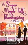 A Sugar Maple Falls Thanksgiving (Sugar Maple Falls #1) Book cover for A Sugar Maple Falls Thanksgiving (Sugar Maple Falls #1)