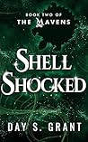 Shell Shocked by Day S. Grant