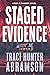 Staged Evidence (Pen and Dagger, #2)