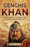 Genghis Khan: An ...