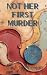 Not Her First Murder: A Cas...