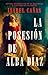 La posesión de Alba Díaz