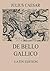 De Bello Gallico: Commentar...