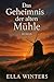 Das Geheimnis der alten Müh...