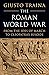 The Roman World War: From t...