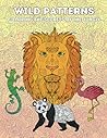 Wild Patterns: Coloring the Secrets of the Jungle