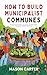 How to Build Municipalist Communes by Mason Carter