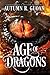 Age of Dragons  by Autumn Guoan