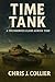 Time Tank by Chris Collier