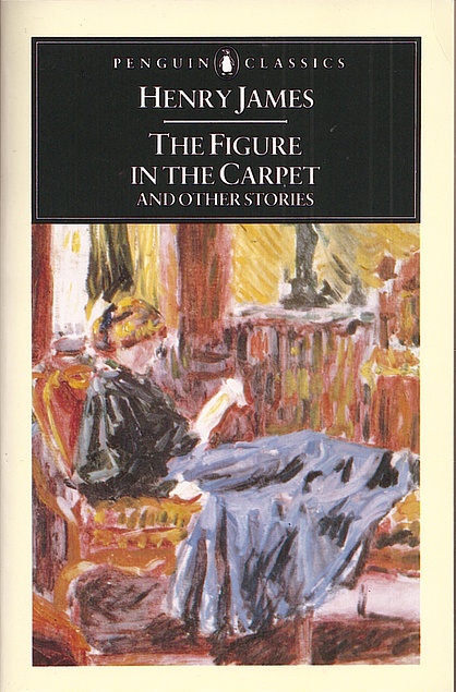 The Figure in the Carpet and Other Stories (Penguin Classics)