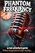 The Phantom Frequency Real ...