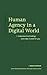 Human Agency in a Digital W...
