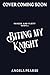 Biting My Knight by Angela Pearse
