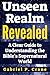 Unseen Realm Revealed: A Cl...