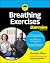 Breathing Exercises For Dummies