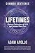 Lifetimes by Adam Apollo