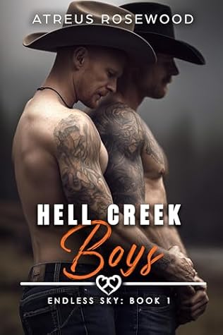 Hell Creek Boys (Endless Sky, #1)