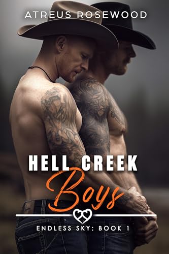 Hell Creek Boys (Endless Sky, #1)