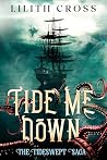 Tide Me Down
